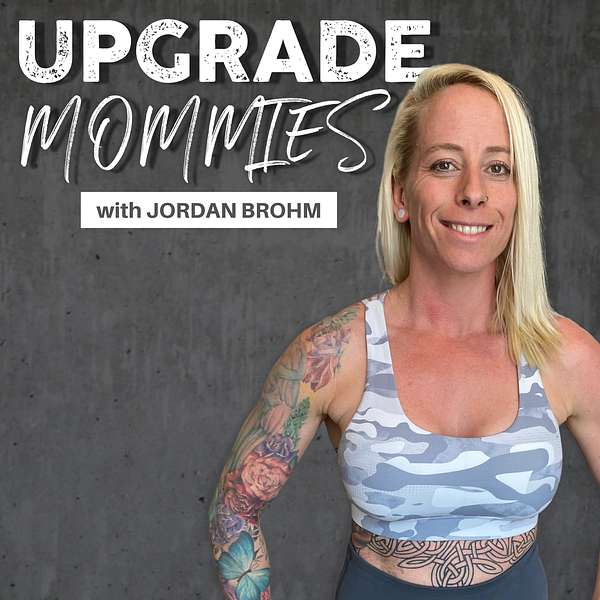 Upgrade Mommies Podcast Artwork Image