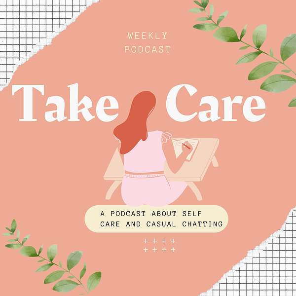 Take Care By Vanessa Podcast Artwork Image
