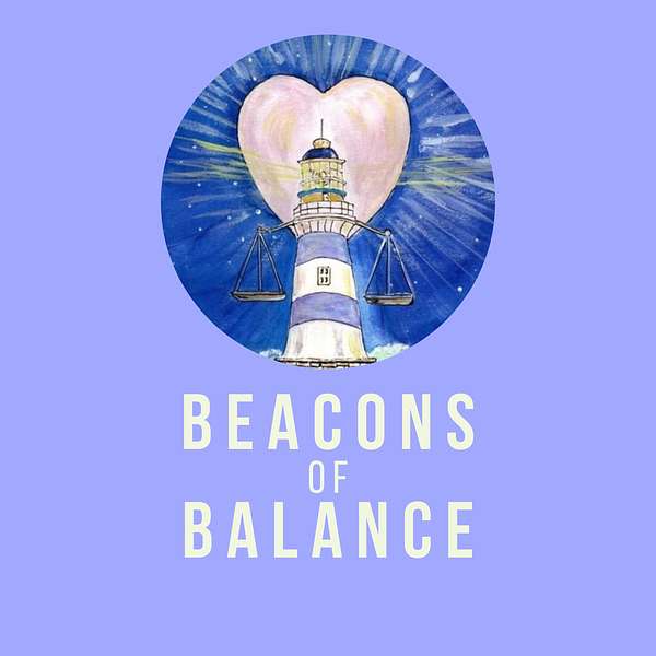 Beacons of Balance Podcast Artwork Image