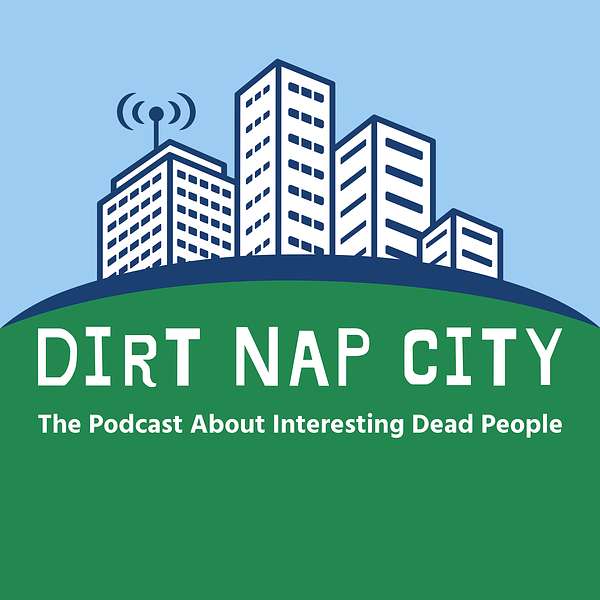 Dirt Nap City Podcast Artwork Image