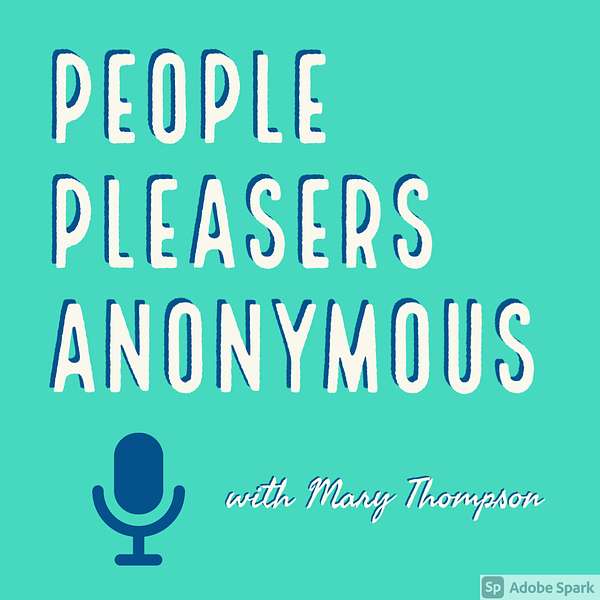 People Pleasers Anonymous Podcast Artwork Image