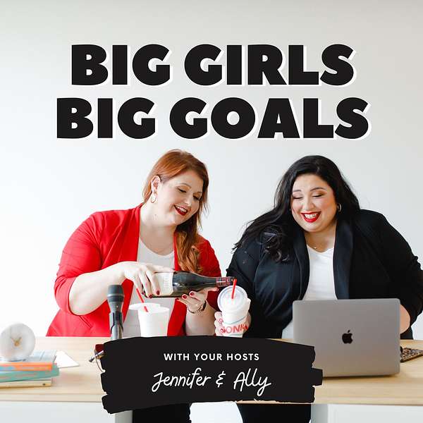 BIG GIRLS BIG GOALS Podcast Artwork Image