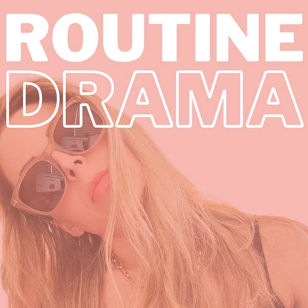 Routine Drama Podcast Artwork Image