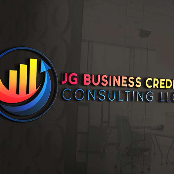 JG Business Credit | Building Business Credit Podcast Podcast Artwork Image