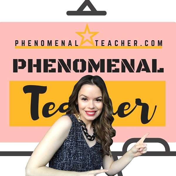 The Phenomenal Teacher Show Podcast Artwork Image