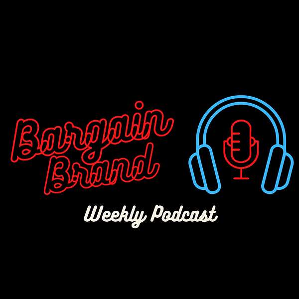 The Bargain Brand Podcast Podcast Artwork Image