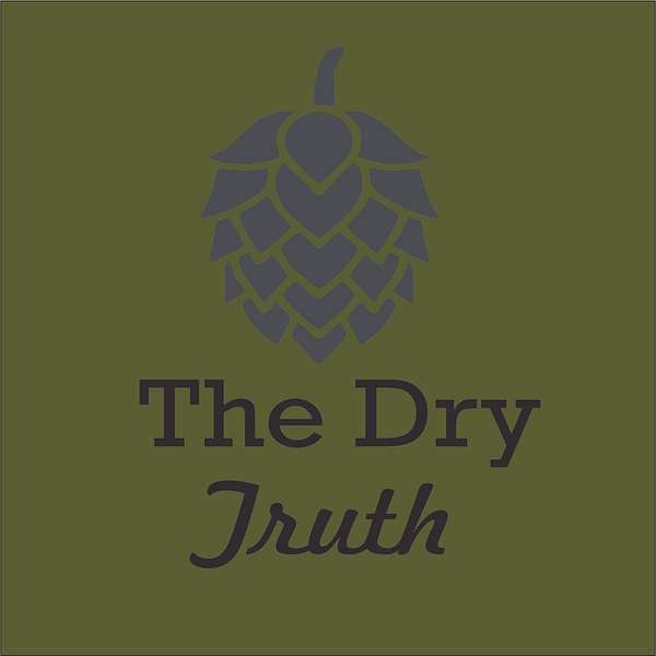 The Dry Truth Podcast Artwork Image