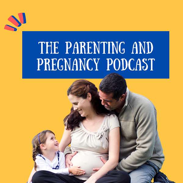 The Parenting and Pregnancy Podcast Podcast Artwork Image