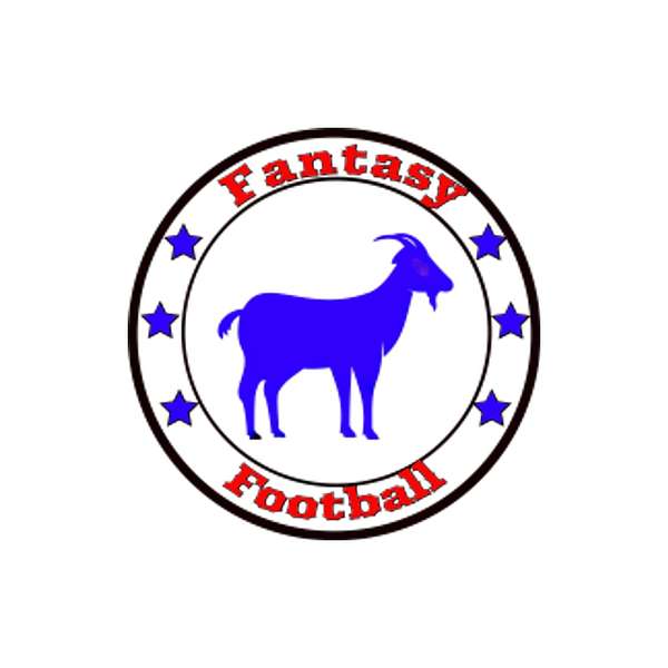 Fantasy Football Goat Strategies  Podcast Artwork Image