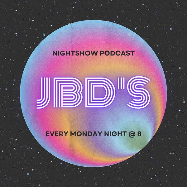 JBDs night show Podcast Artwork Image