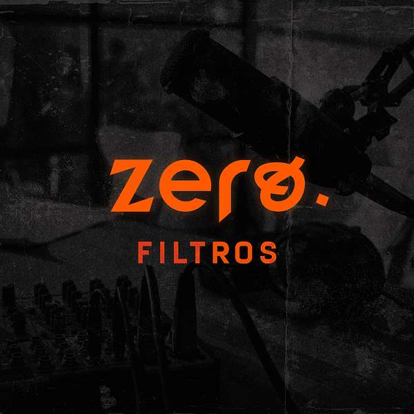 Zero Filtros  Podcast Artwork Image