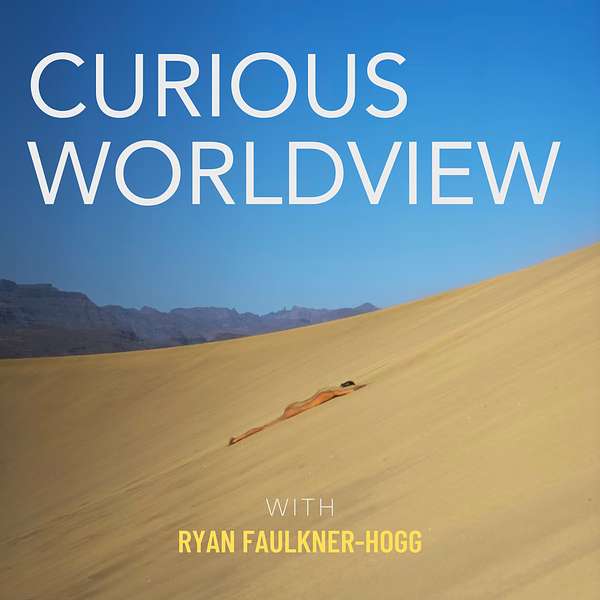Curious Worldview Podcast Podcast Artwork Image