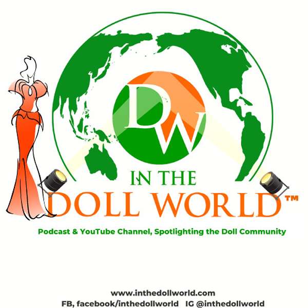In The Doll World™, doll podcast and YouTube channel Podcast Artwork Image
