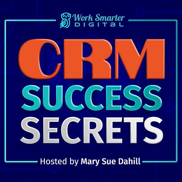 CRM Success Secrets for Coaches and Consultants Podcast Artwork Image