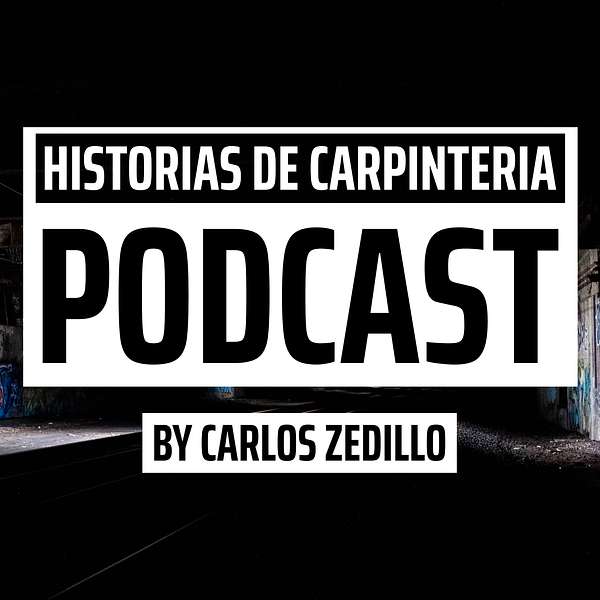 Historias de Carpintería Podcast Artwork Image