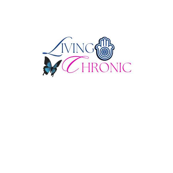 Living Chronic Podcast Artwork Image