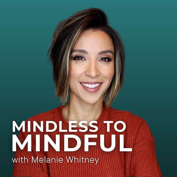 Mindless to Mindful Podcast Artwork Image