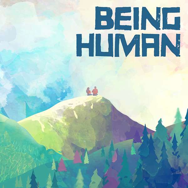 Being Human with Brij Dhanda Podcast Artwork Image