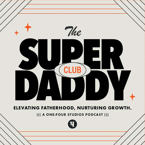 The Super Daddy Club  Podcast Artwork Image
