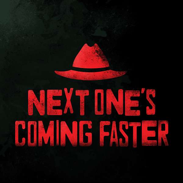 Artwork for Next One's Coming Faster: A Justified Podcast