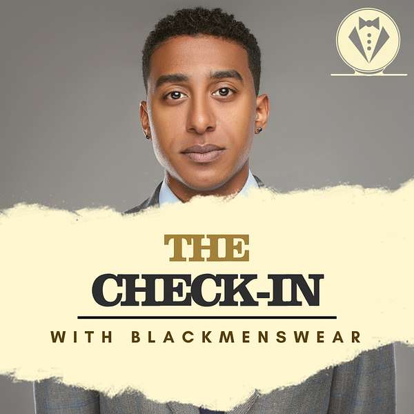The Check-In with Black Menswear Podcast Artwork Image