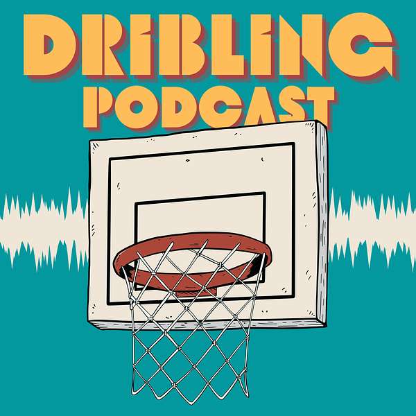 DRIBLING Podcast Podcast Artwork Image