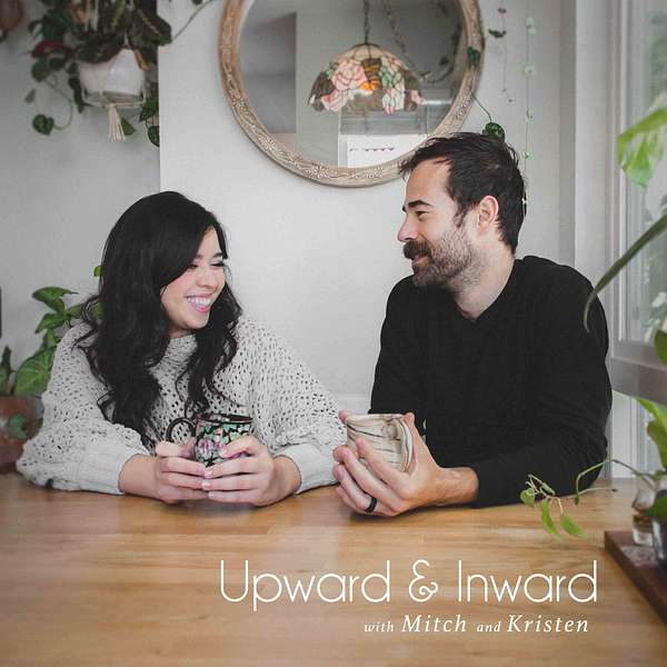 Upward & Inward Podcast Artwork Image