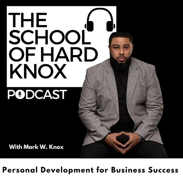 The School Of Hard Knox  Podcast Artwork Image
