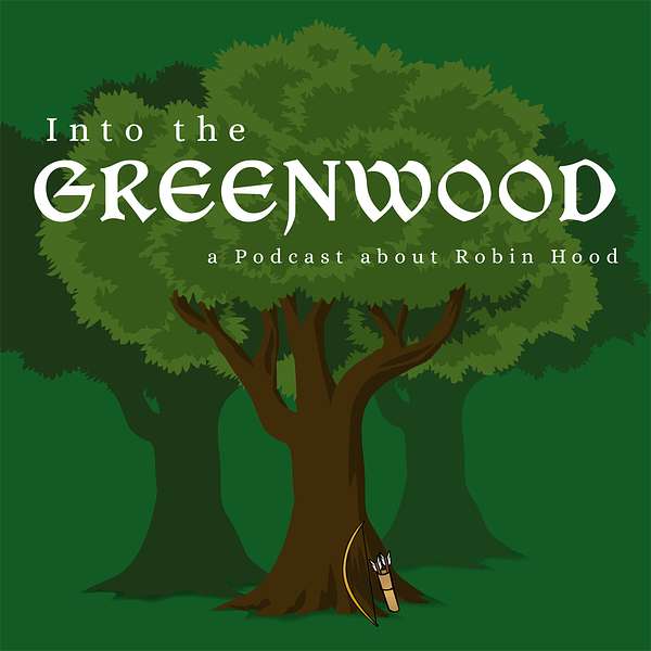 Into the Greenwood Podcast Artwork Image