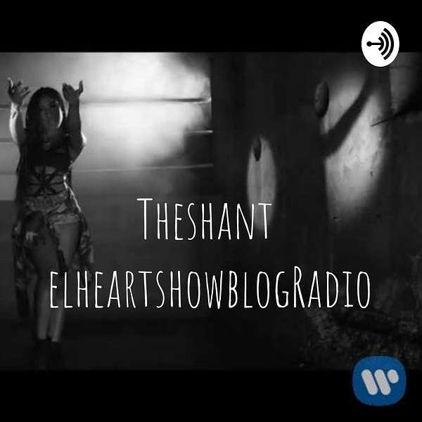 TheshantelheartshowblogRadio  Podcast Artwork Image