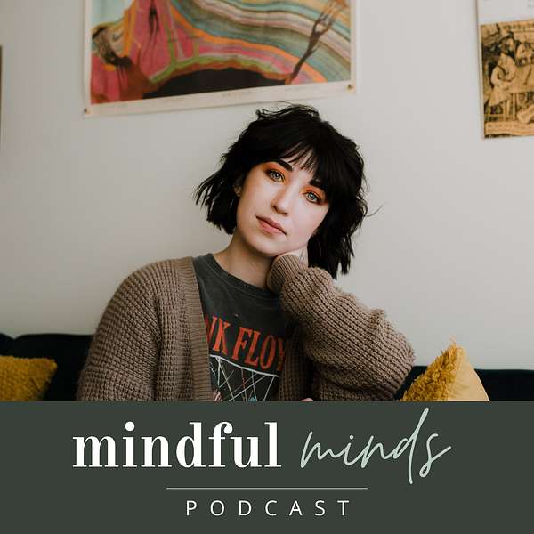 Mindful Minds  Podcast Artwork Image