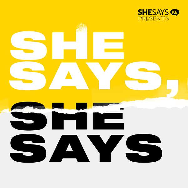 She Says, She Says Podcast Podcast Artwork Image