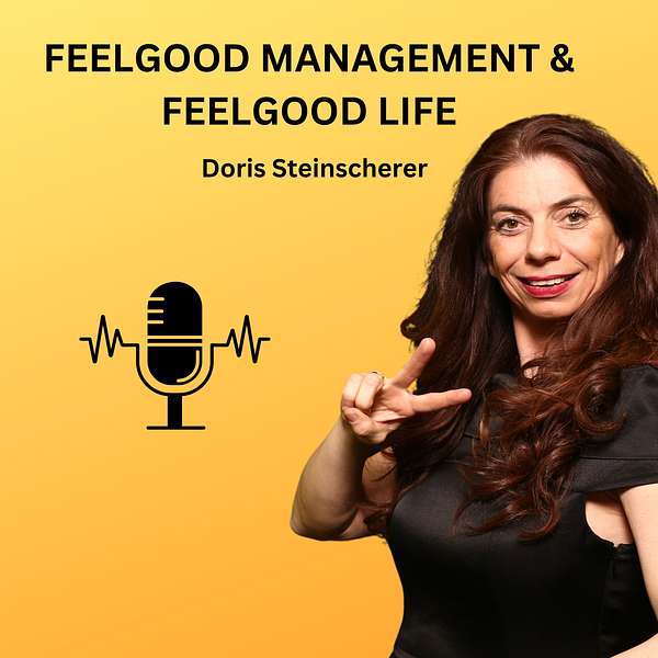 Feelgood Management  & Feelgood Life Podcast Podcast Artwork Image