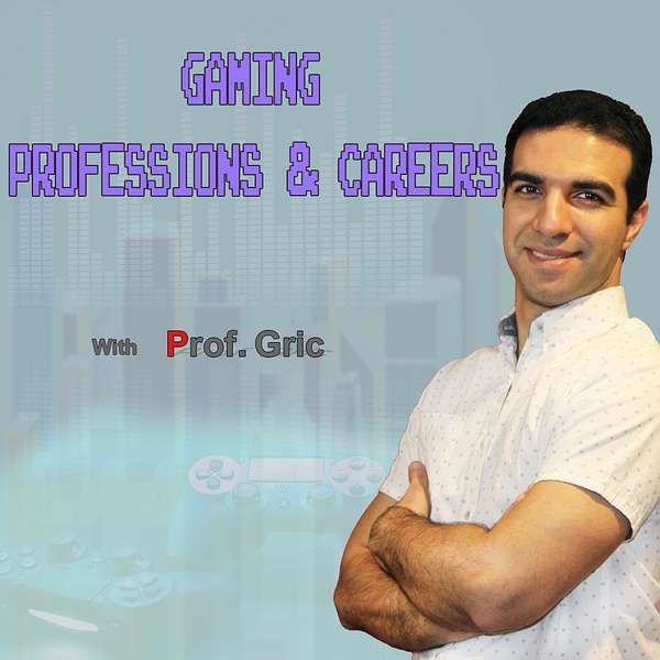 Gaming Professions & Careers Podcast Podcast Artwork Image