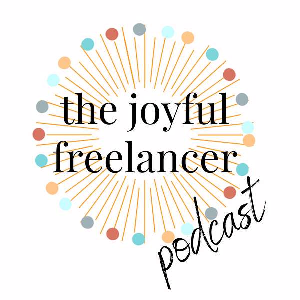 The Joyful Freelancer Podcast Artwork Image