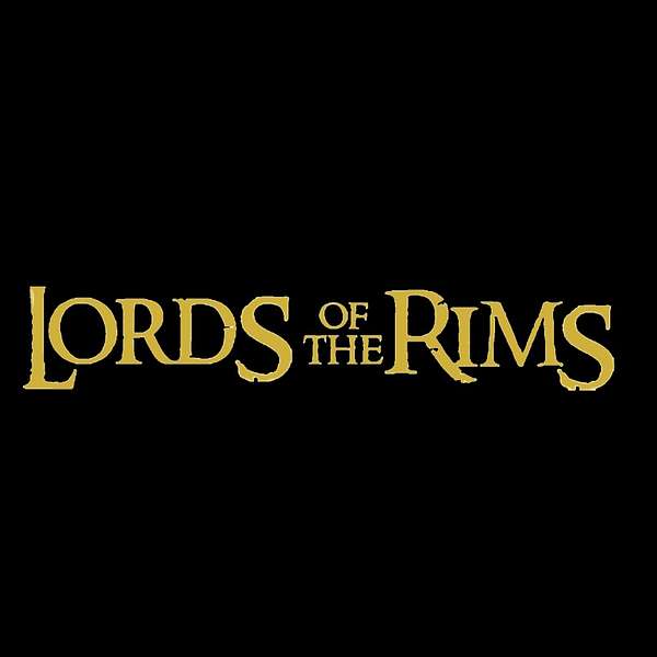 Lords of the Rims Podcast Artwork Image