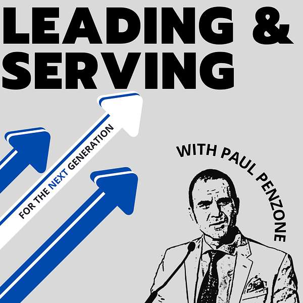 Leading and Serving for the Next Generation Podcast Artwork Image