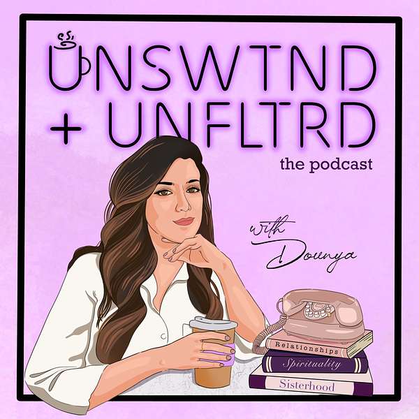 Unswtnd + Unfltrd Podcast Artwork Image