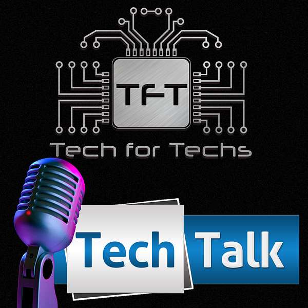 Tech Talk - Tech Business Show by Tech For Techs  Podcast Artwork Image