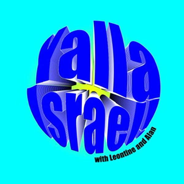 Yalla Israel with Leontine & Alan Podcast Artwork Image