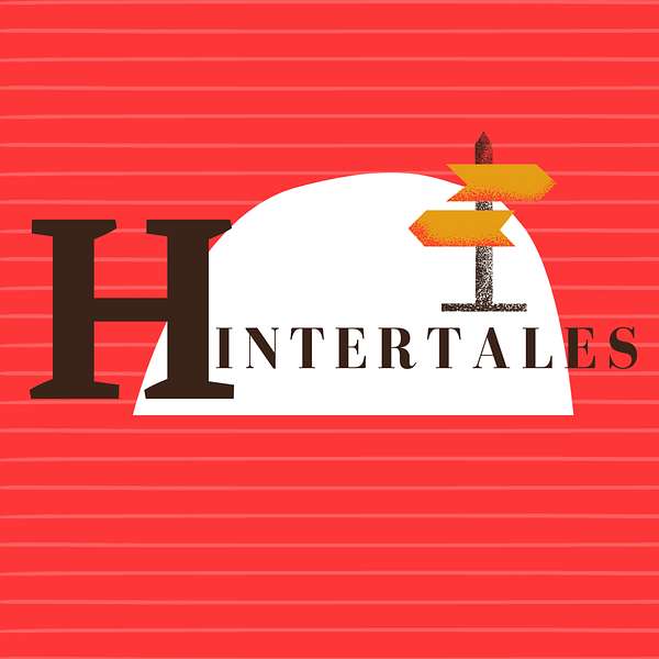 Hintertales: Stories from the Margins of History Podcast Artwork Image