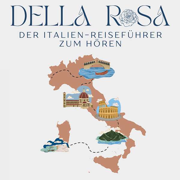 Della Rosa - Der Italienreiseführer zum Hören Podcast Artwork Image