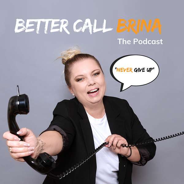 Better call BRiNA Podcast Artwork Image