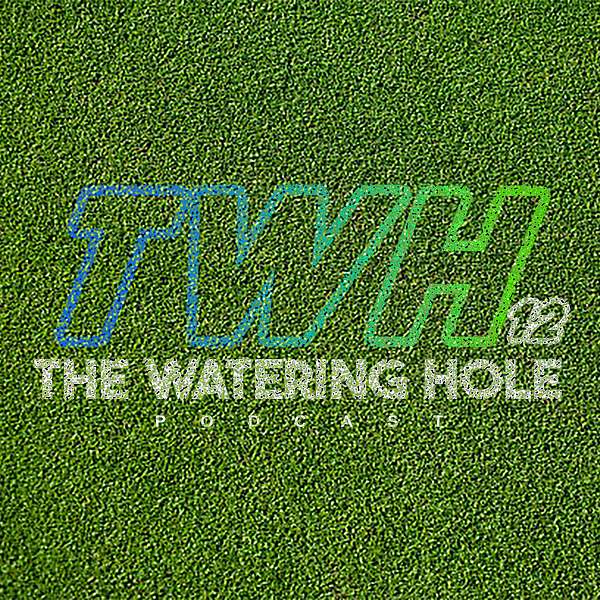 The Watering Hole Podcast Artwork Image