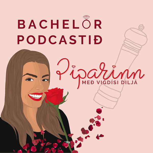 Bachelor Podcastið Piparinn Podcast Artwork Image