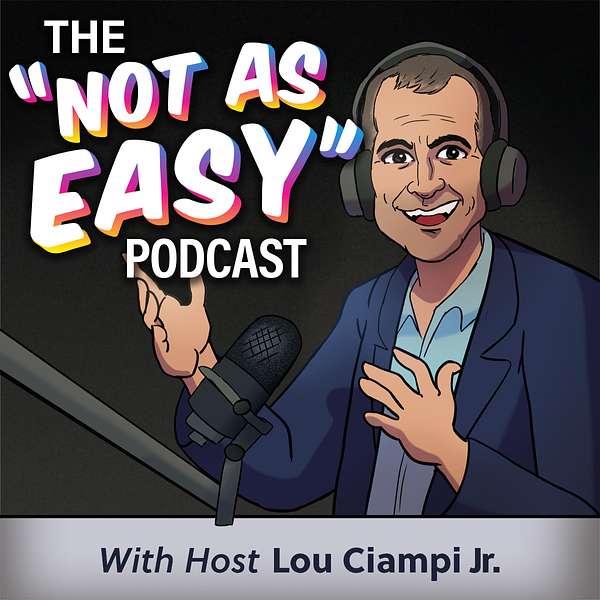 The "Not as Easy" Podcast Podcast Artwork Image