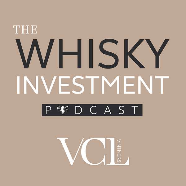 The Whisky Investment Podcast by VCL Vintners Podcast Artwork Image