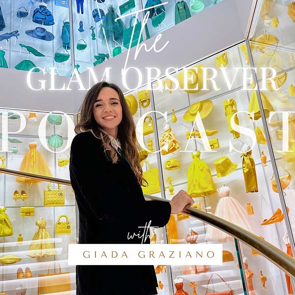 The Glam Observer Fashion Podcast Podcast Artwork Image