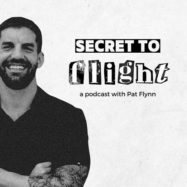 Secret to Flight with Pat Flynn  Podcast Artwork Image