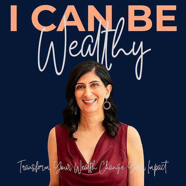 I Can Be Wealthy Podcast Podcast Artwork Image